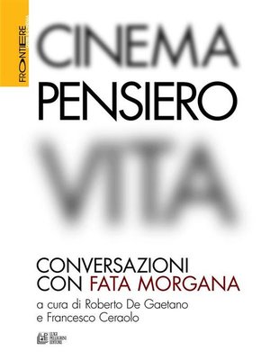 cover image of Cinema, Pensiero, Vita. Conversazioni con fata morgana